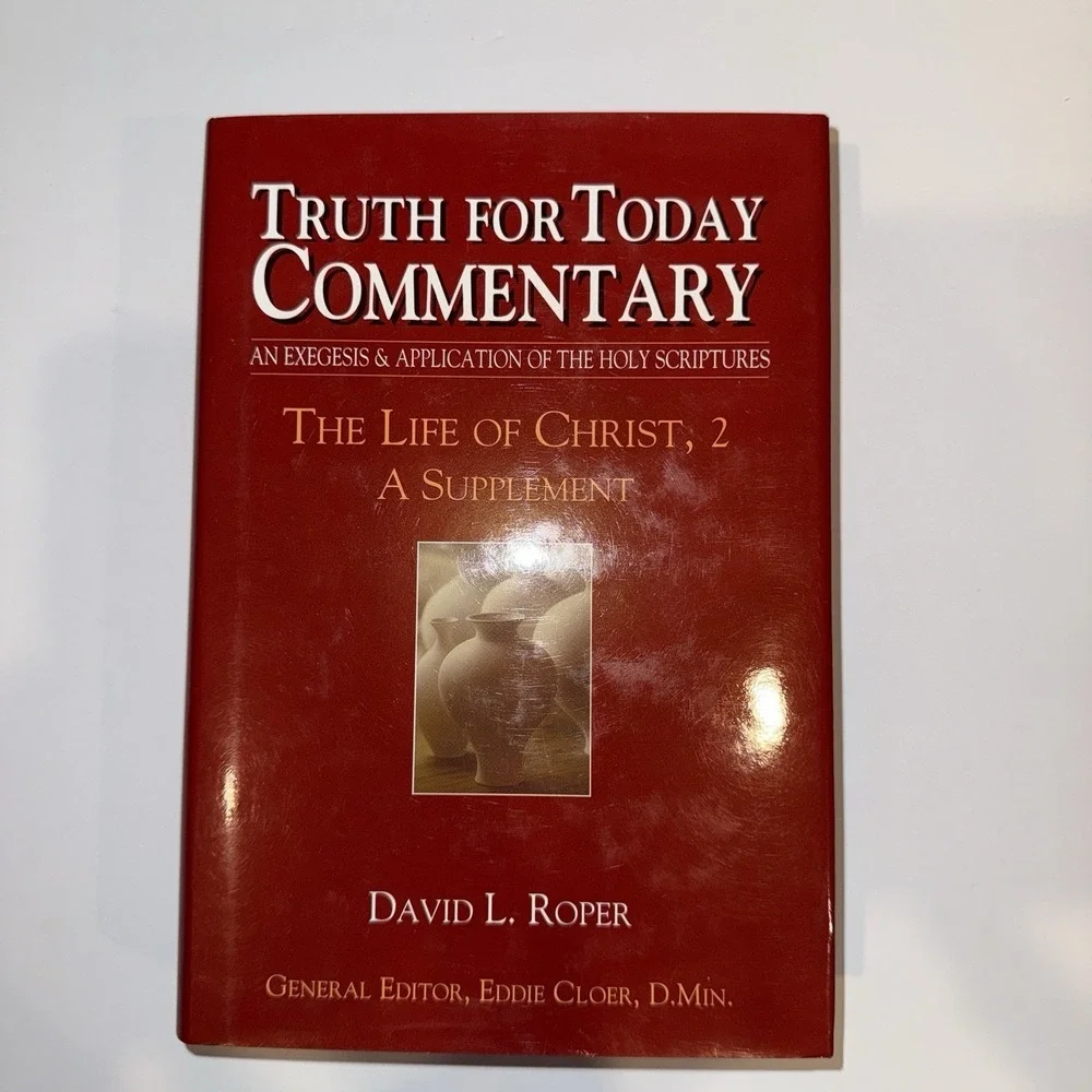 Truth for Today Commentary: The Life of Christ Volumes 1 & 2 Set David L. Roper